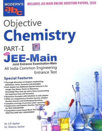 Book cover number 1 for Modern's abc Of Objective Chemistry For JEE-Main Part 1 & 2 (2020) written by S. P. Jauhar, Sheenu Jauhar published by Modern Publishers