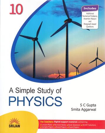 Book cover number 1 for A Simple Study of Physics 10 written by S. C. Gupta, Smita Aggarwal published by Srijan Publishers P. Ltd.