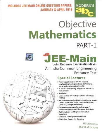 Book cover number 1 for Modern's abc Of Objective Mathematics For JEE-Main Part 1 & 2 (2019) written by J. P. Mohindru, Bharat Mohindru published by Modern Publishers