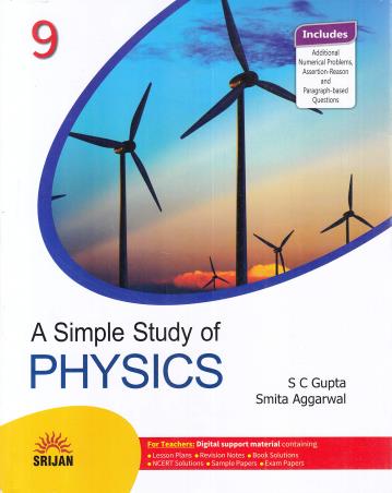 Book cover number 1 for A Simple Study Of Physics 9 written by S. C. Gupta, Smita Aggarwal published by Srijan Publishers P. Ltd.