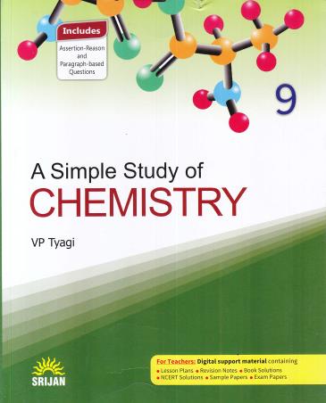 Book cover number 1 for A Simple Study of Chemistry 9 written by V. P. Tyagi published by Srijan Publishers P. Ltd.