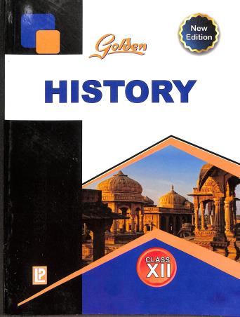 Book cover number 1 for Golden History Class 12 written by Sudha Rastogi, Premkant Misra published by Laxmi Publications (P) Ltd.