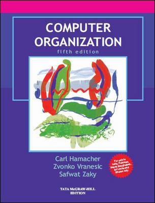 Book cover number 1 for Computer Organization written by Carl Hamacher, Zvonko Vranesic, Safwat Zaky published by McGraw Hill Education Private Limited