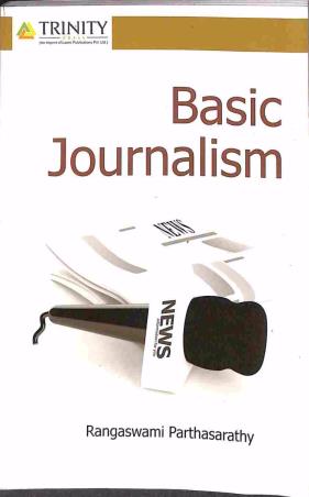 Book cover number 1 for Basic Journalism written by Rangaswami Parthasarathy published by Trinity Press
