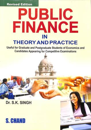 Book cover number 1 for Public Finance In Theory & Practice written by S. K. Singh published by S. Chand Publishing