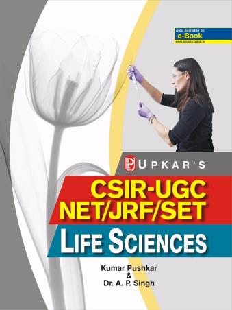Book cover number 1 for CSIR-UGC NET/JRF/SET Life Sciences written by A. P. Singh, Kumar Pushkar published by Upkar Prakashan