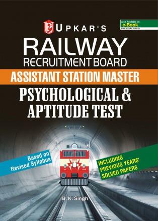 Book cover number 1 for Railway Recruitment Board Assistant Station Master Psychological & Aptitude Test written by B. K. Singh published by Upkar Prakashan