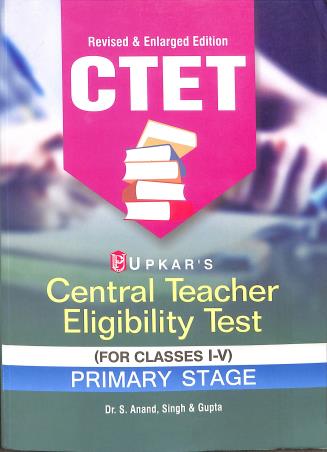 Book cover number 1 for CTET (Central Teacher Eligibility Test) Primary Stage (For Classes 1-5) written by Gupta, Singh, S. Anand published by Upkar Prakashan