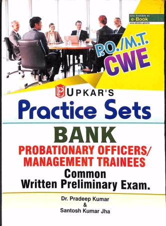 Book cover number 1 for P.O./M.T. CWE Practice Sets Bank Probationary Officers/ Management Trainees Common Written Prelimina written by Pradeep Kumar, Santosh Kumar Jha published by Upkar Prakashan
