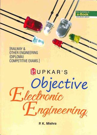Book cover number 1 for Objective Electronic Engineering written by P. K. Mishra published by Upkar Prakashan