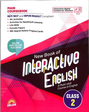 Book cover number 1 for New Book Of Interactive English Main Coursebook 2 (NEP / NCF) written by J. K. Gangal, Madhulika Singh published by Srijan Publishers P. Ltd.