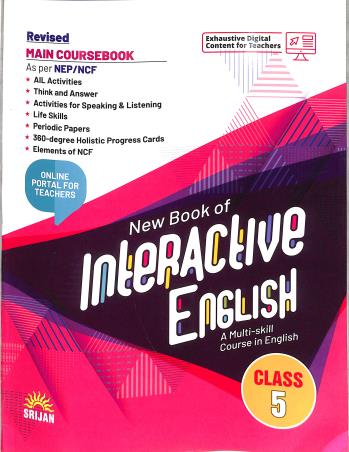 Book cover number 1 for New Book Of Interactive English Main Coursebook 5 (NEP / NCF) written by J. K. Gangal, Madhulika Singh published by Srijan Publishers P. Ltd.