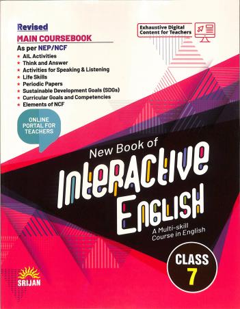 Book cover number 1 for New Book Of Interactive English Main Coursebook 7 written by J. K. Gangal, Madhulika Singh published by Srijan Publishers P. Ltd.
