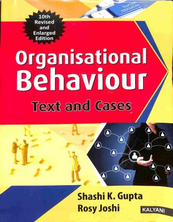 Book cover number 1 for Organisational Behaviour (Text And Cases) written by Rosy Joshi, Sashi K Gupta published by Kalyani Publishers