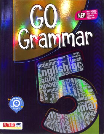 Book cover number 1 for Go Grammar 5 (NEP 2020) written by Shradha Anand, Amita Vidyarthi published by Future Kids Publications Private Limited