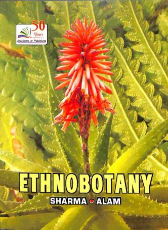 Book cover number 1 for Ethnobotany written by Vinay Sharma, Afroz Alam published by Rastogi Publications