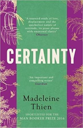 Book cover number 1 for Certainty written by Madeleine Thien published by Granta Books
