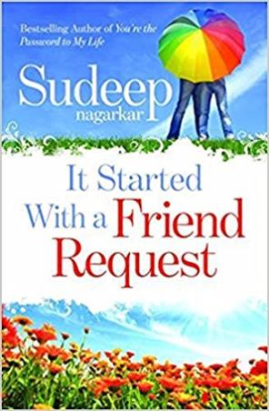 Book cover number 1 for It Started With A Friend Request written by Sudeep Nagarkar published by Ebury Press