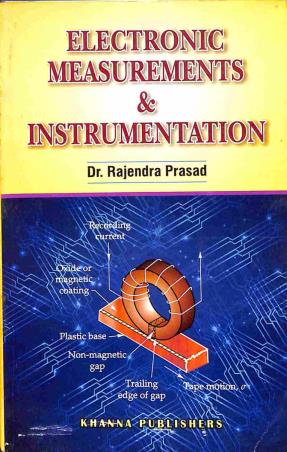 Book cover number 1 for Electronic Measurements & Instrumentation written by Rajendra Prasad published by Khanna Publishers