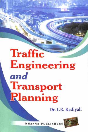Book cover number 1 for Traffic Engineering And Transport Planning written by L. R. Kadiyali published by Khanna Publishers