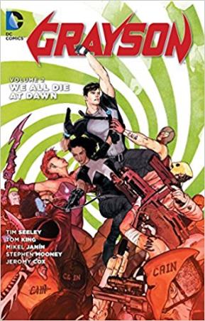 Book cover number 1 for Grayson Volume 2 : We All Die At Dawn written by Tom King published by Random House