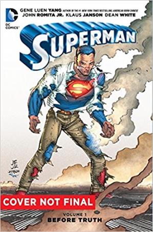 Book cover number 1 for Superman Volume 1 : Before Truth written by Gene Luen Yang published by DC Comics