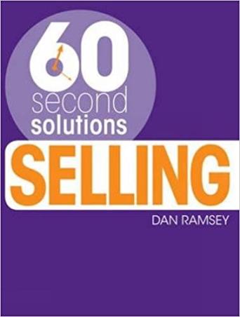 Book cover number 1 for Selling (60 Second Solutions) written by Dan Ramsey published by Fw Media