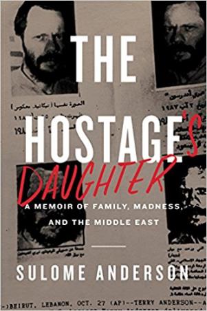 Book cover number 1 for The Hostage's Daughter : A Memoir Of Family, Madness And The Middle East written by Sulome Anderson published by Dey Street Books