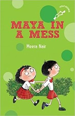 Book cover number 1 for Maya In A Mess written by Meera Nair published by Duckbill