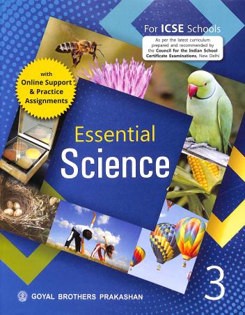 Book cover number 1 for Essential Science Book 3 (ICSE) written by Geeta Negi, Neha Gill published by Goyal Brothers Prakashan