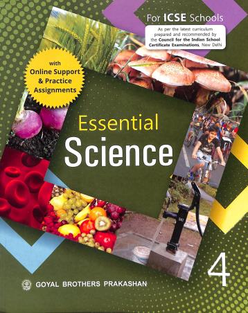 Book cover number 1 for Essential science Book 4 (ICSE) written by Geeta Negi, Neha Gill published by Goyal Brothers Prakashan
