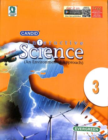 Book cover number 1 for Candid Interactive Science 3 (An Enviromental Approach) written by Stalin Malhorta published by Evergreen Publications (India) Ltd.