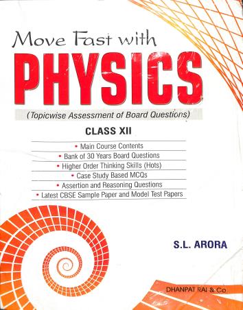 Book cover number 1 for Move Fast With Physics Class 12 written by S. L. Arora published by Dhanpat Rai & Co. (Pvt.) Ltd.