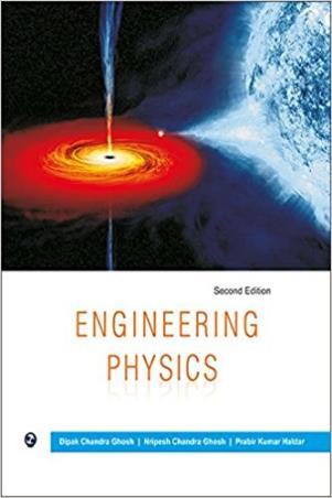 Book cover number 1 for Engineering Physics written by Dipak Chandra Ghosh, Nripesh Chandra Ghosh, Pabir Kumar Haldar published by University Science Press