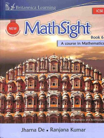Book cover number 1 for New Math Sight Book 6 ICSE (A Course In Mathematics) written by Jharna De, Ranjana Kumar published by Indiannica Learning