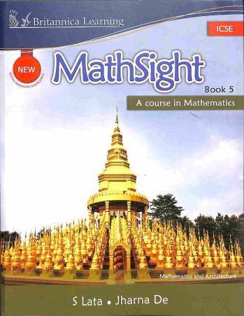 Book cover number 1 for New Math Sight Book 5 ICSE (A Course In Mathematics) written by S. Lata, Jharna De published by Indiannica Learning