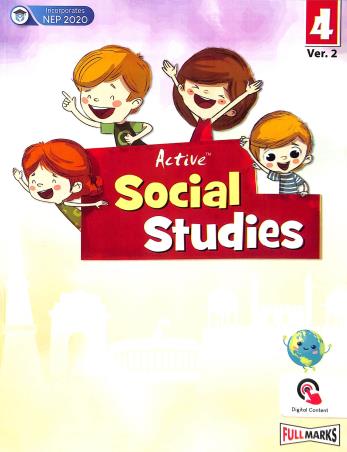 Book cover number 1 for Active Social Studies 4 Ver. 2 written by A. K. Singh, Vineeta Saxena published by Full Marks Pvt. Ltd.