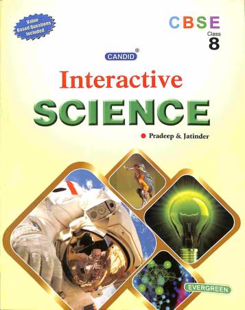 Book cover number 1 for Candid Interactive Science Class 8 (CBSE) written by Jatinder Singh, Pradeep Singh published by Evergreen Publications (India) Ltd.