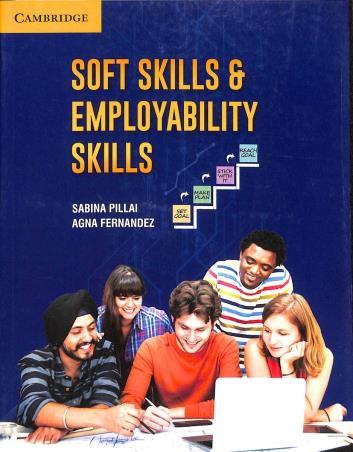 Book cover number 1 for Soft Skills & Employability Skills written by Sabina Pillai, Agna Fernandez published by Cambridge University Press
