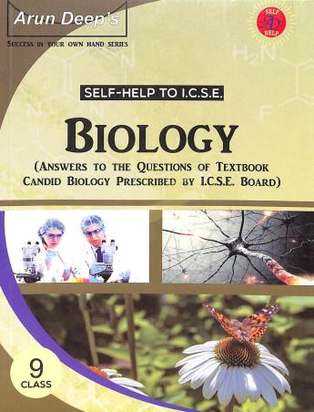 Book cover number 1 for Arun Deep's Self-Help To ICSE Biology (Candid Biology) Class 9 written by Komal Rani, Pooja Sharma published by Ravinder Singh & Sons