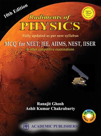 Book cover number 1 for Rudiments Of Physics written by Ranajit Ghosh, Ashit Kumar Chakrabarty published by Academic Publishers