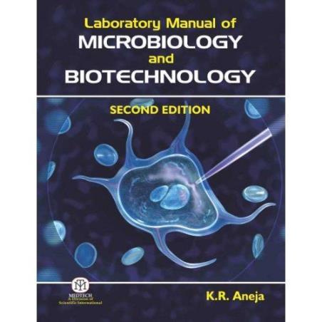 Book cover number 1 for Laboratory Manual Of Microbiology And Biotechnology written by K. R. Aneja published by Medtech