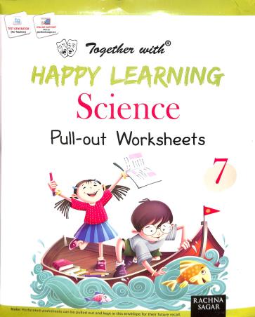 Book cover number 1 for Together With Happy Learning Science 7 (Pull-Out Worksheets) written by Anju Gupta, Jyoti Sharma, N. J. Jindal published by Rachna Sagar Pvt. Ltd.