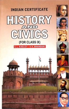 Book cover number 1 for Indian Certificate History And Civics Class 9 ICSE written by V. K. Bhandari, S. L. Kaeley published by Inter University Press (P) Ltd.