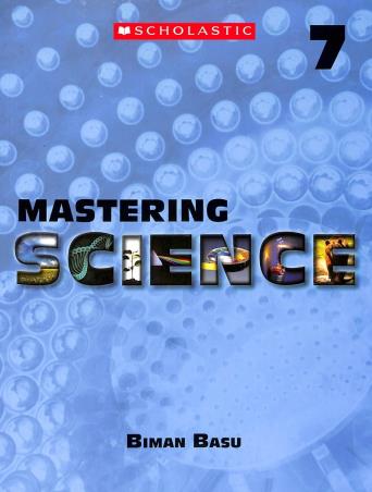 Book cover number 1 for Mastering Science 7 written by Biman Basu published by Scholastic