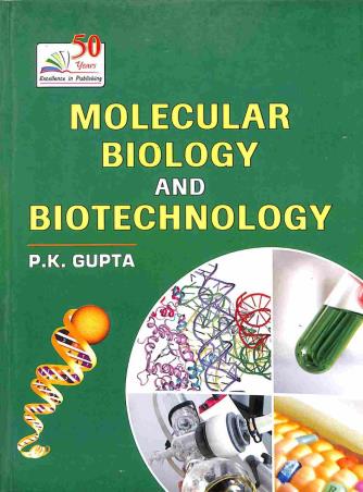 Book cover number 1 for Molecular Biology And Biotechnology written by P. K. Gupta published by Rastogi Publications