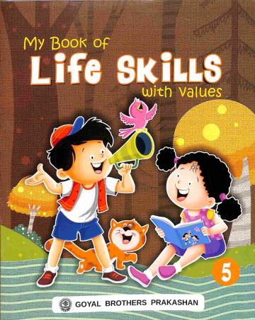 Book cover number 1 for My Book Of Life Skills With Values 5 written by Shalini Verma, Reetesh Anand published by Goyal Brothers Prakashan