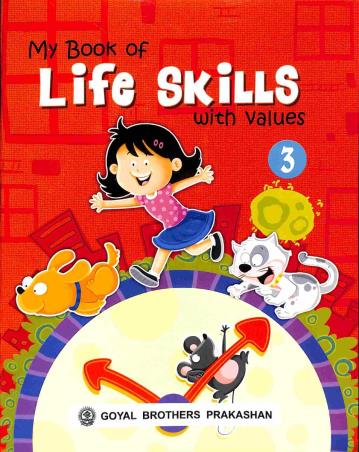 Book cover number 1 for My Book Of Life Skills With Values 3 written by Shalini Verma, Reetesh Anand published by Goyal Brothers Prakashan
