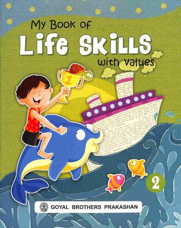 Book cover number 1 for My Book Of Life Skills With Values 2 written by Shalini Verma, Reetesh Anand published by Goyal Brothers Prakashan