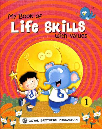 Book cover number 1 for My Book Of Life Skills With Values 1 written by Shalini Verma, Reetesh Anand published by Goyal Brothers Prakashan